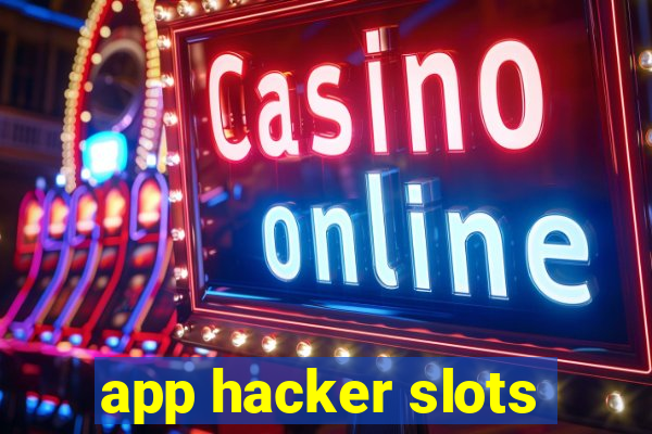 app hacker slots